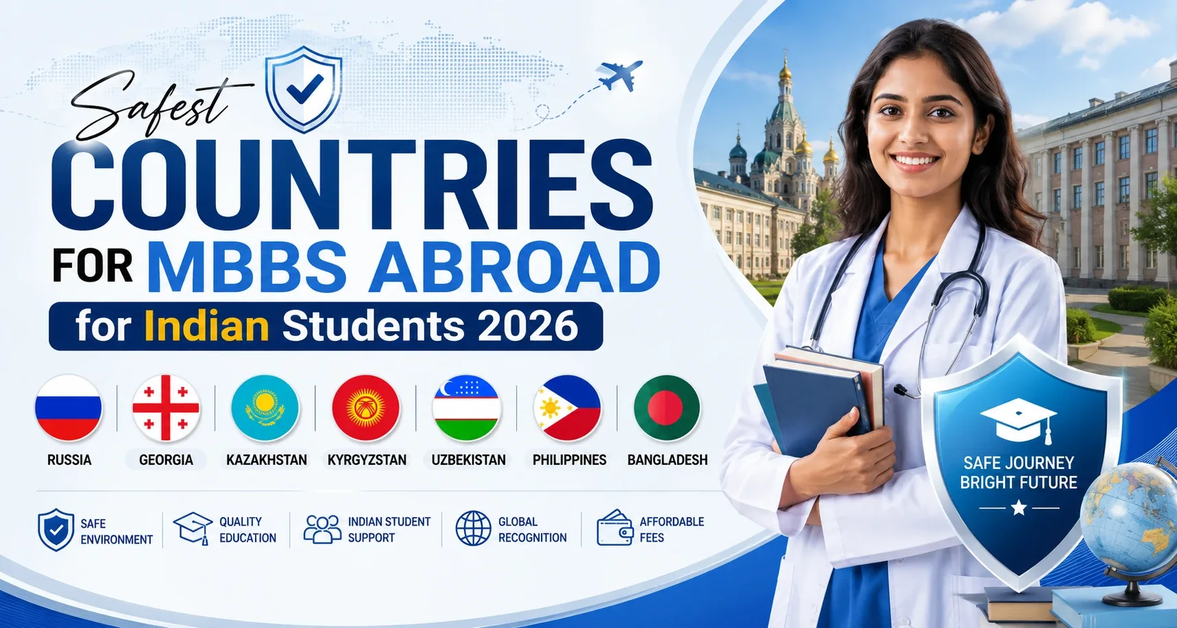 Safest Countries for MBBS Abroad for Indian Students 2026 Safest Countries for MBBS Abroad for Indian Students 2026