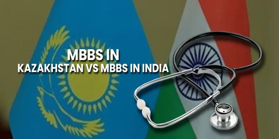 MBBS in Kazakhstan vs India: Fees, Duration & Recognition Compared