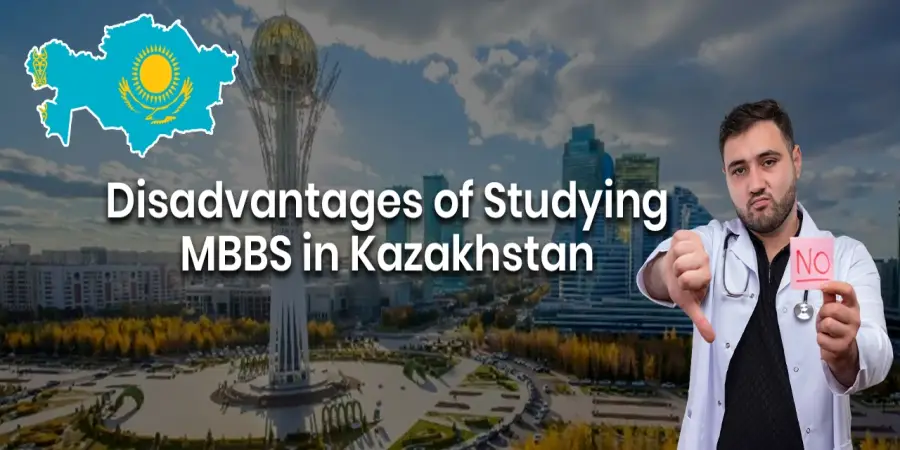 Disadvantages of Studying MBBS in Kazakhstan