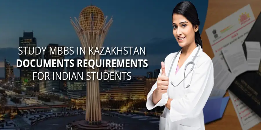 Documents Required for MBBS in Kazakhstan: Complete Checklist