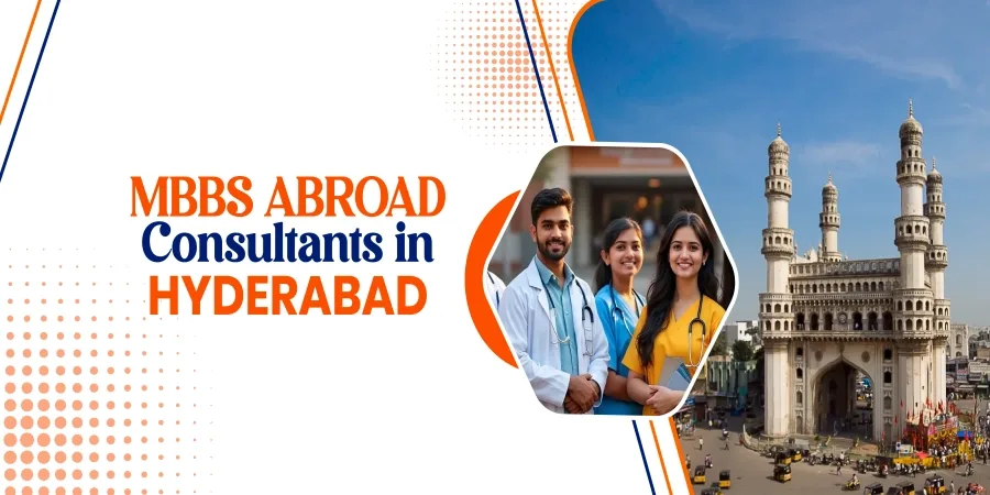 MBBS Abroad Consultants in Hyderabad: Free Counseling, Visa, Admission & Career Guidance MBBS Abroad Consultants in Hyderabad: Free Counseling, Visa, Admission & Career Guidance