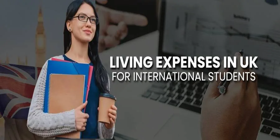 Living Expenses in UK for International Students 2026 | Complete Cost Guide