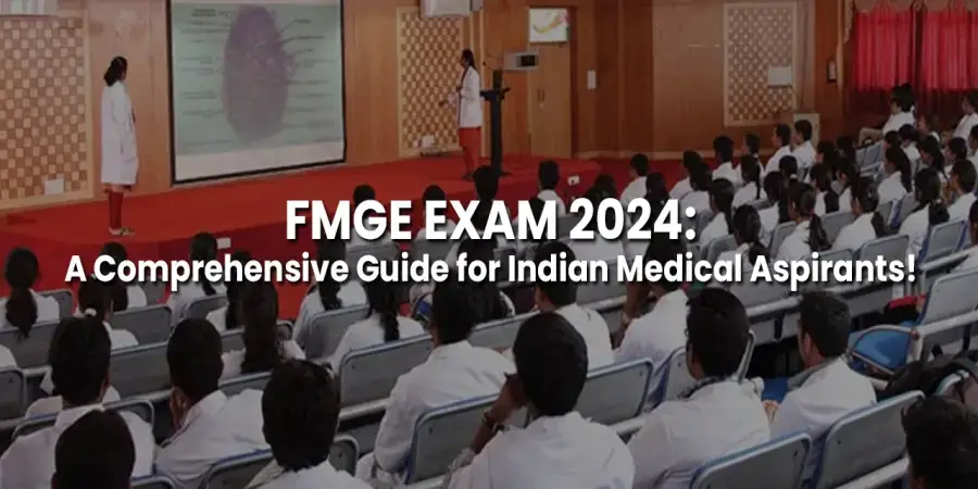 FMGE Exam: Foreign Medical Graduates Examination FMGE Exam: Foreign Medical Graduates Examination