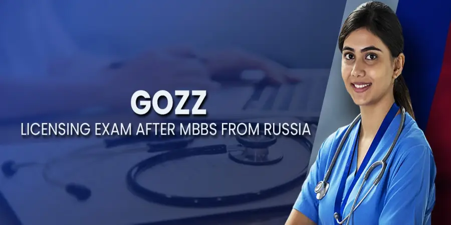 Gozz: Licensing Exam after MBBS from Russia Gozz: Licensing Exam after MBBS from Russia
