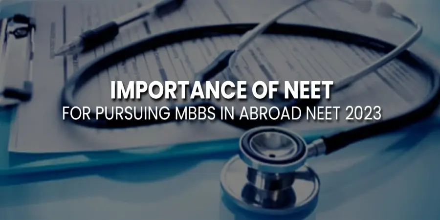 Importance of NEET for pursuing MBBS Importance of NEET for pursuing MBBS