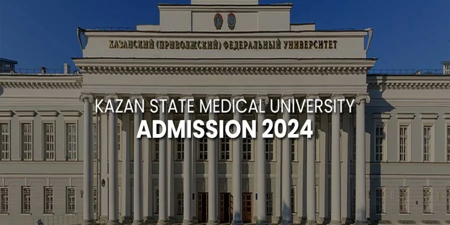 Kazan State Medical University Admission Requirements in 2024 Kazan State Medical University Admission Requirements in 2024