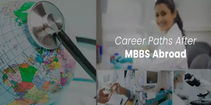 Career Options After MBBS Abroad for Indian Students Career Options After MBBS Abroad for Indian Students