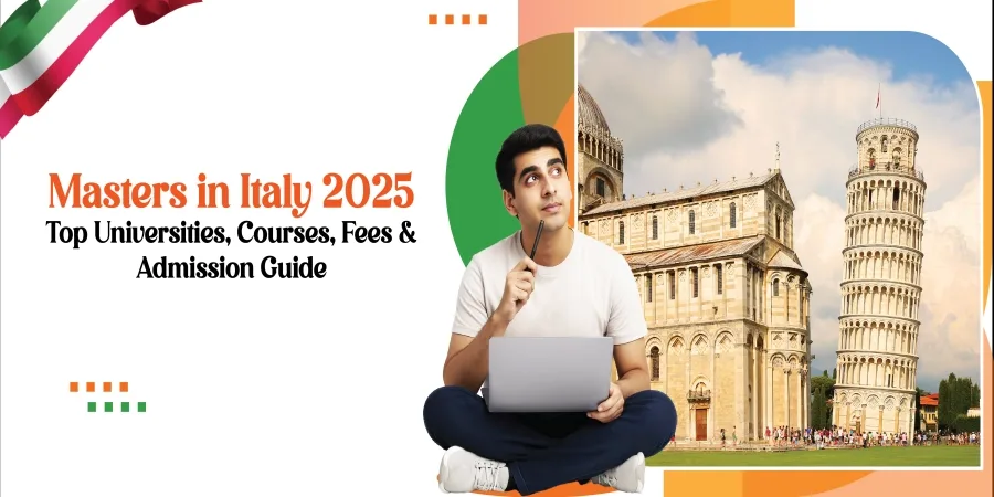 Masters in Italy: Top Universities, Courses, Fees & Admission Guide Masters in Italy: Top Universities, Courses, Fees & Admission Guide