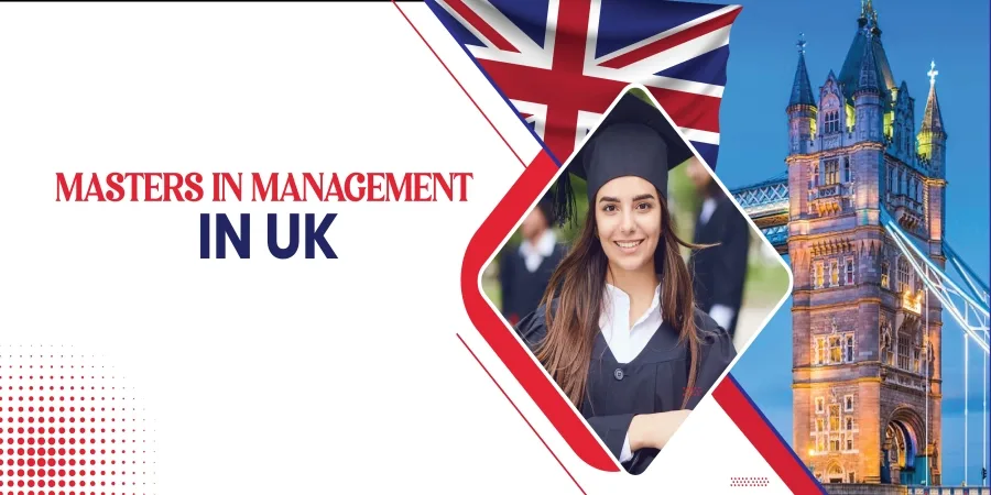 Masters in Management in UK: Top Universities, Eligibility, Fees & Career in 2025-26