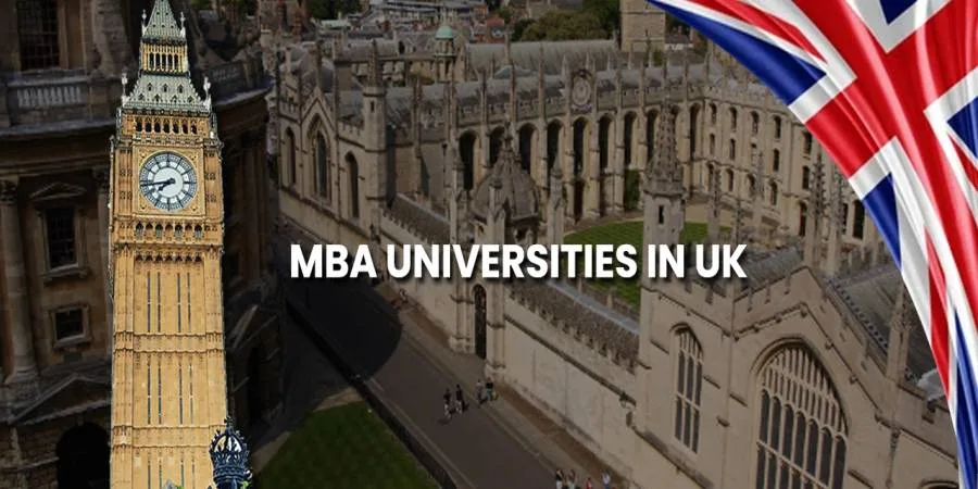 MBA Universities in UK: Courses, Colleges, Eligibility & Fees in 2025-26 MBA Universities in UK: Courses, Colleges, Eligibility & Fees in 2025-26