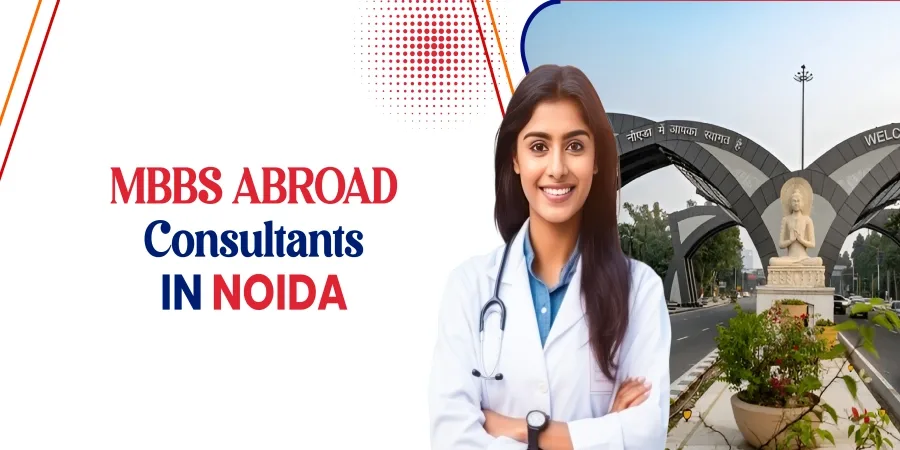 MBBS Abroad Consultants in Noida: Trusted Guidance from Education Vibes MBBS Abroad Consultants in Noida: Trusted Guidance from Education Vibes