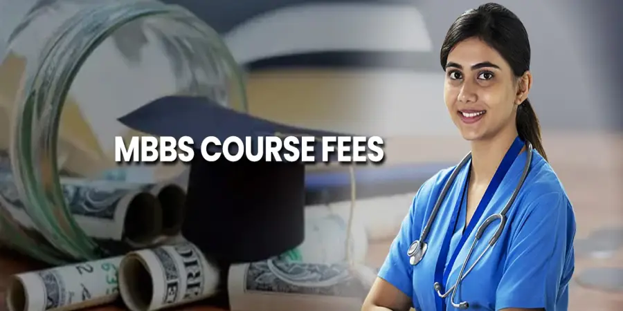 MBBS Course Fees: A Brief Guide for India and Abroad MBBS