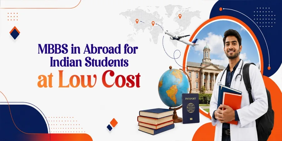 MBBS in Abroad for Indian Students at Low Cost: A Complete Guide