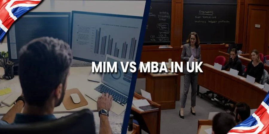 MIM vs MBA in UK: Which Course is Better for Indian Students 2025-26