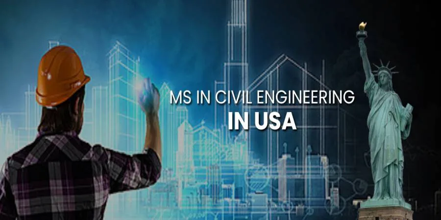 MS in Civil Engineering in USA: Top Universities, Courses, Eligibility & Fees in 2025-26 MS in Civil Engineering in USA: Top Universities, Courses, Eligibility & Fees in 2025-26