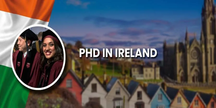 PhD in Ireland for Indian Students: Top Universities, Tuition Fees & Scholarship in 2025 PhD in Ireland for Indian Students: Top Universities, Tuition Fees & Scholarship in 2025