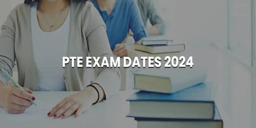 PTE Exam Dates 2024 PTE Exam Dates 2024
