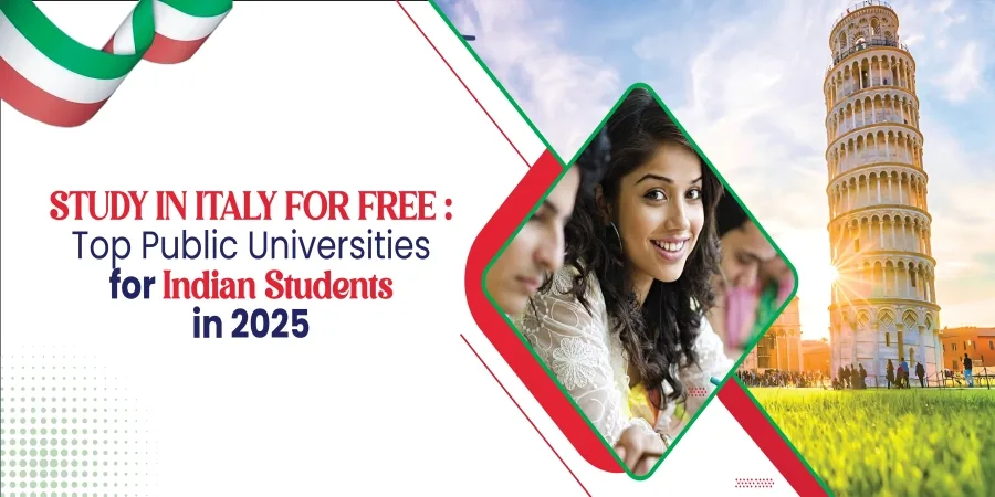 Study in Italy for Free: Top Public Universities for Indian Students in 2025 Study in Italy for Free: Top Public Universities for Indian Students in 2025