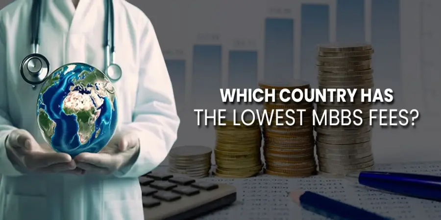 Which country has lowest MBBS fees? Which country has lowest MBBS fees?