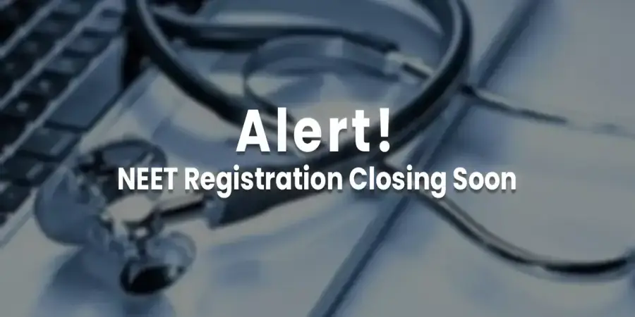 Your Guide to NEET Exam 2024 Registration Closing Soon Your Guide to NEET Exam 2024 Registration Closing Soon